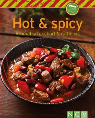 Hot & spicy: Aromatisch, scharf & raffiniert Cover des Buches „Hot & spicy: Aromatisch, scharf & raffiniert “
