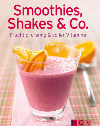Smoothies, Shakes & Co Cover des Buches „Smoothies, Shakes & Co “