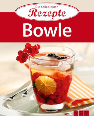 Bowle - Die beliebtesten Rezepte Cover des Buches „Bowle - Die beliebtesten Rezepte“