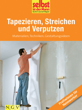 Tapezieren, Streichen und Verputzen Cover des Buches „Tapezieren, Streichen und Verputzen“