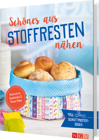 Schönes aus Stoffresten nähen - Accessoires, Geschenke & Home-Deko Cover des Buches „Schönes aus Stoffresten nähen - Accessoires, Geschenke & Home-Deko“