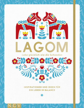 Lagom - Lebe glücklich wie die Schweden Cover des Buches „Lagom - Lebe glücklich wie die Schweden“
