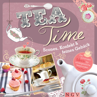 Teatime - Scones, Konfekt & feines Gebäck Cover des Buches „Teatime - Scones, Konfekt & feines Gebäck“