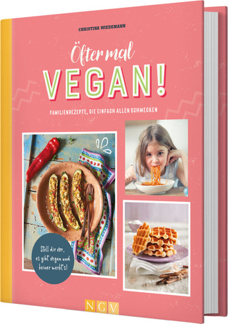 Öfter mal vegan! Cover des Buches „Öfter mal vegan!“