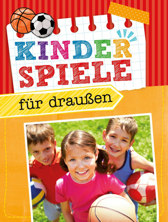 Kinderspiele für draußen Cover des Buches „Kinderspiele für draußen“
