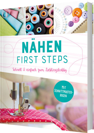 Nähen - First Steps Cover des Buches „Nähen - First Steps“