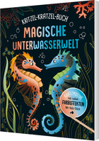 Cover des Buches „Magische Unterwasserwelt - Kritzel-Kratzel-Buch für Kinder ab 7 Jahren“