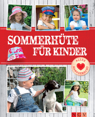 Sommerhüte für Kinder - Mit Schnittmustern zum Download Cover des Buches „Sommerhüte für Kinder - Mit Schnittmustern zum Download “