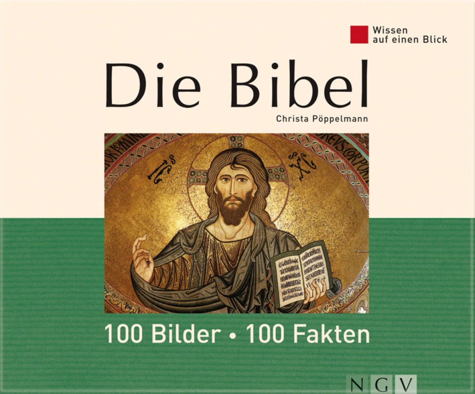 Die Bibel 100 Bilder 100 Fakten NGV Naumann &amp; Göbel