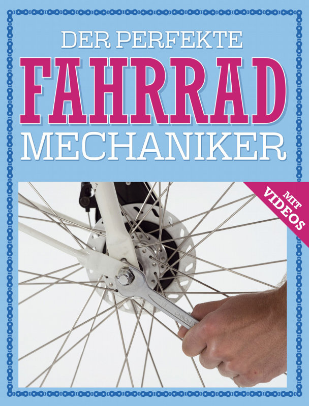 Der perfekte Fahrrad Mechaniker - 9783815587171
